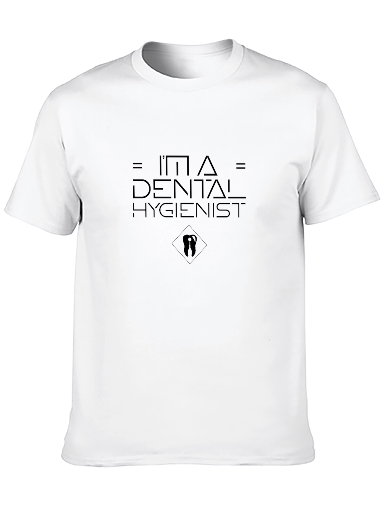 Im A Dental Hygienist T-Shirt - Black