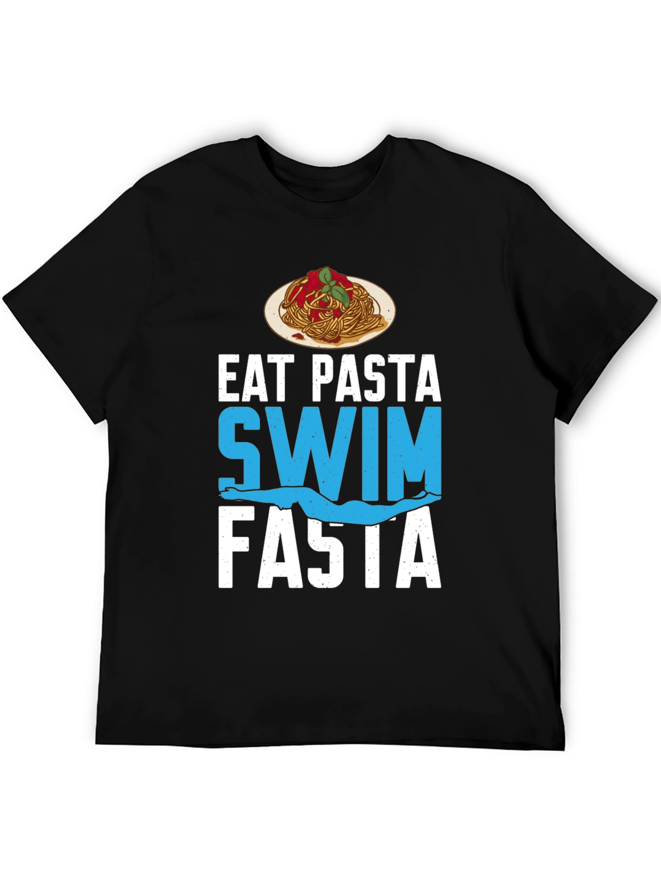 Eat Pasta Swim Fasta Graphic Tee
