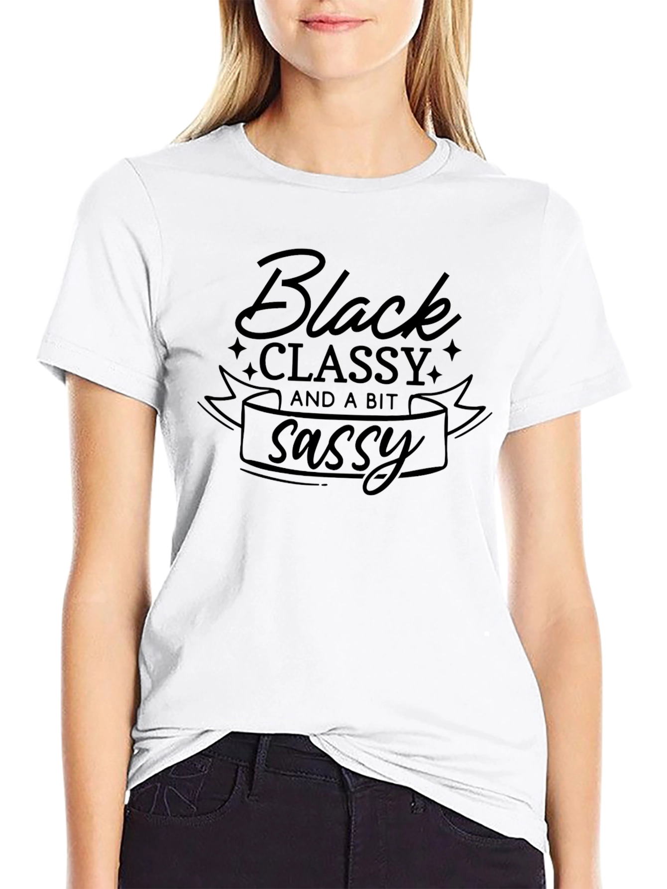 Black Classy and a Bit Sassy T-Shirt
