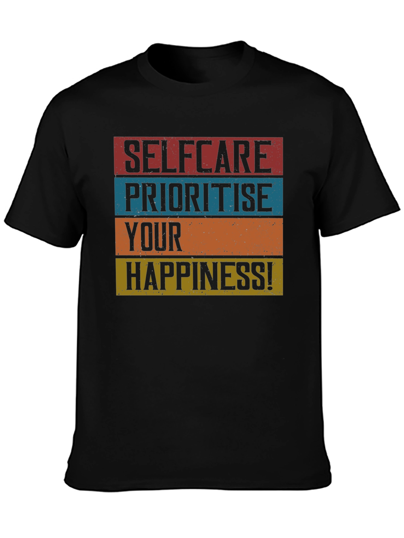 Self-Care Prioritize Happiness T-Shirt