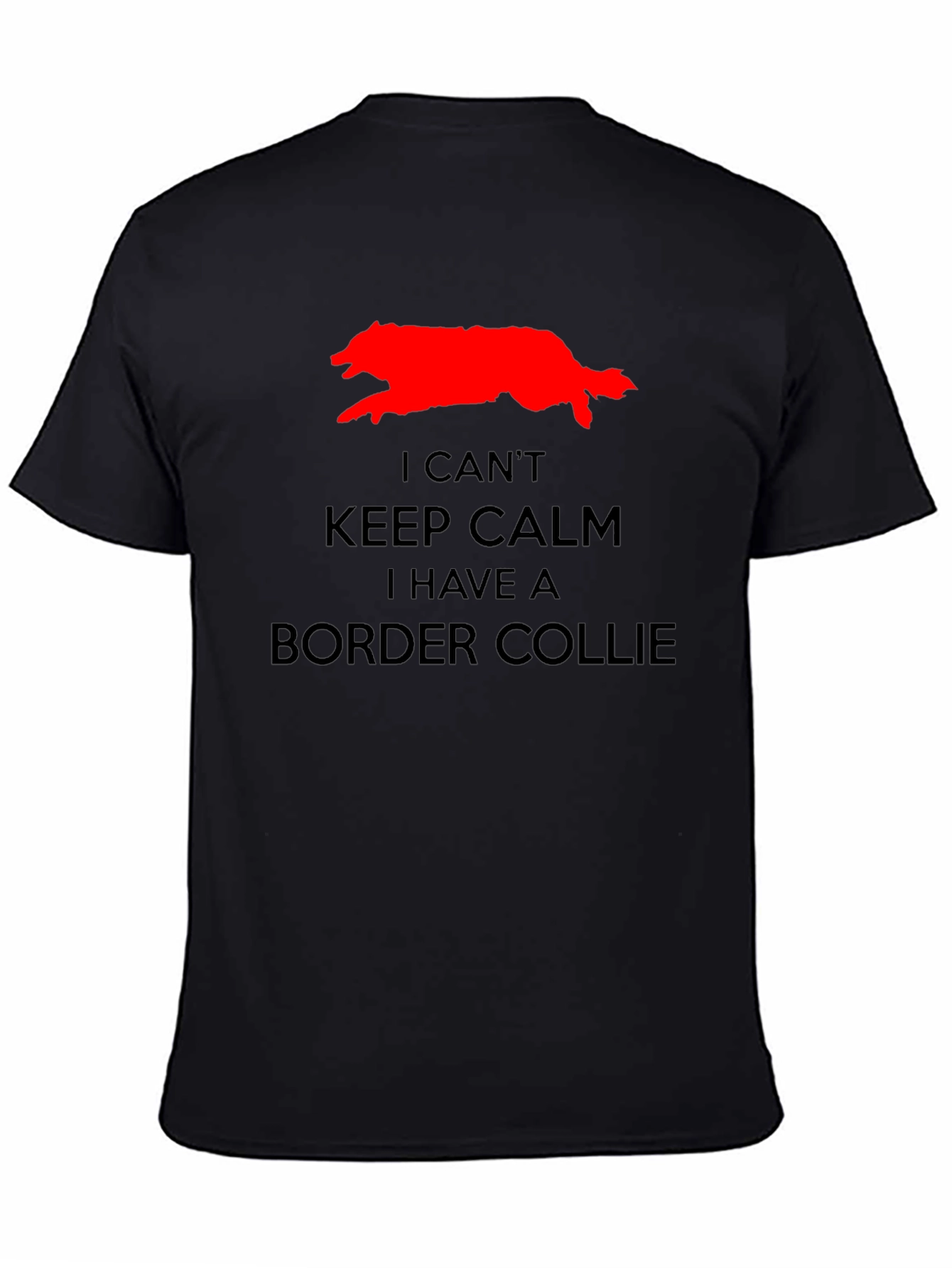 I Cant Keep Calm Border Collie T-Shirt
