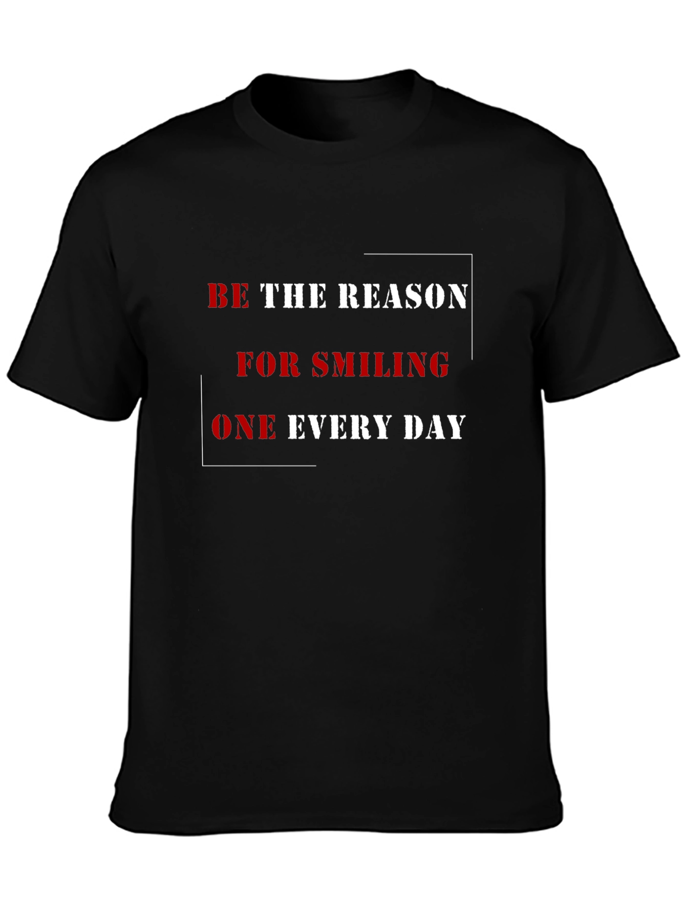 Be The Reason T-Shirt - Positive Message