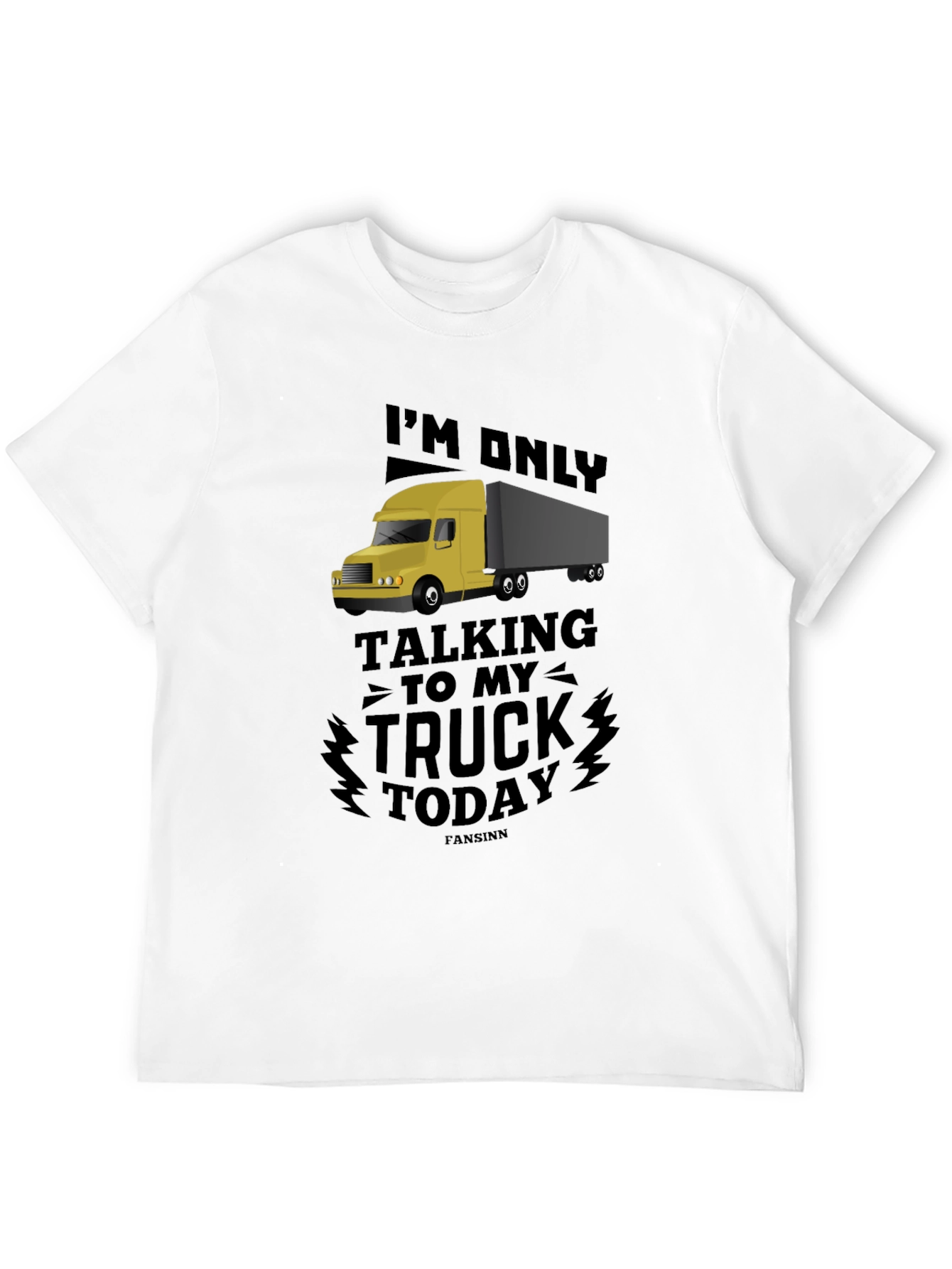 Trucker T-Shirt - Talking To My Truck Today Tee