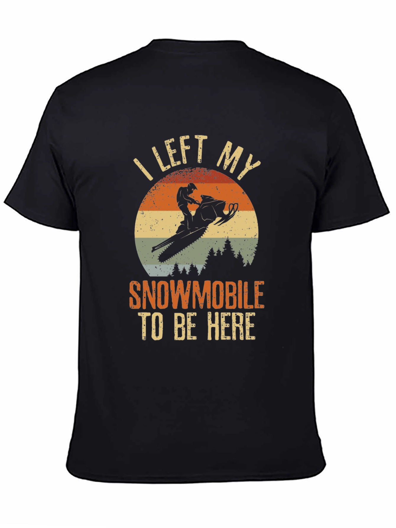 Snowmobile T-Shirt - I Left My Snowmobile