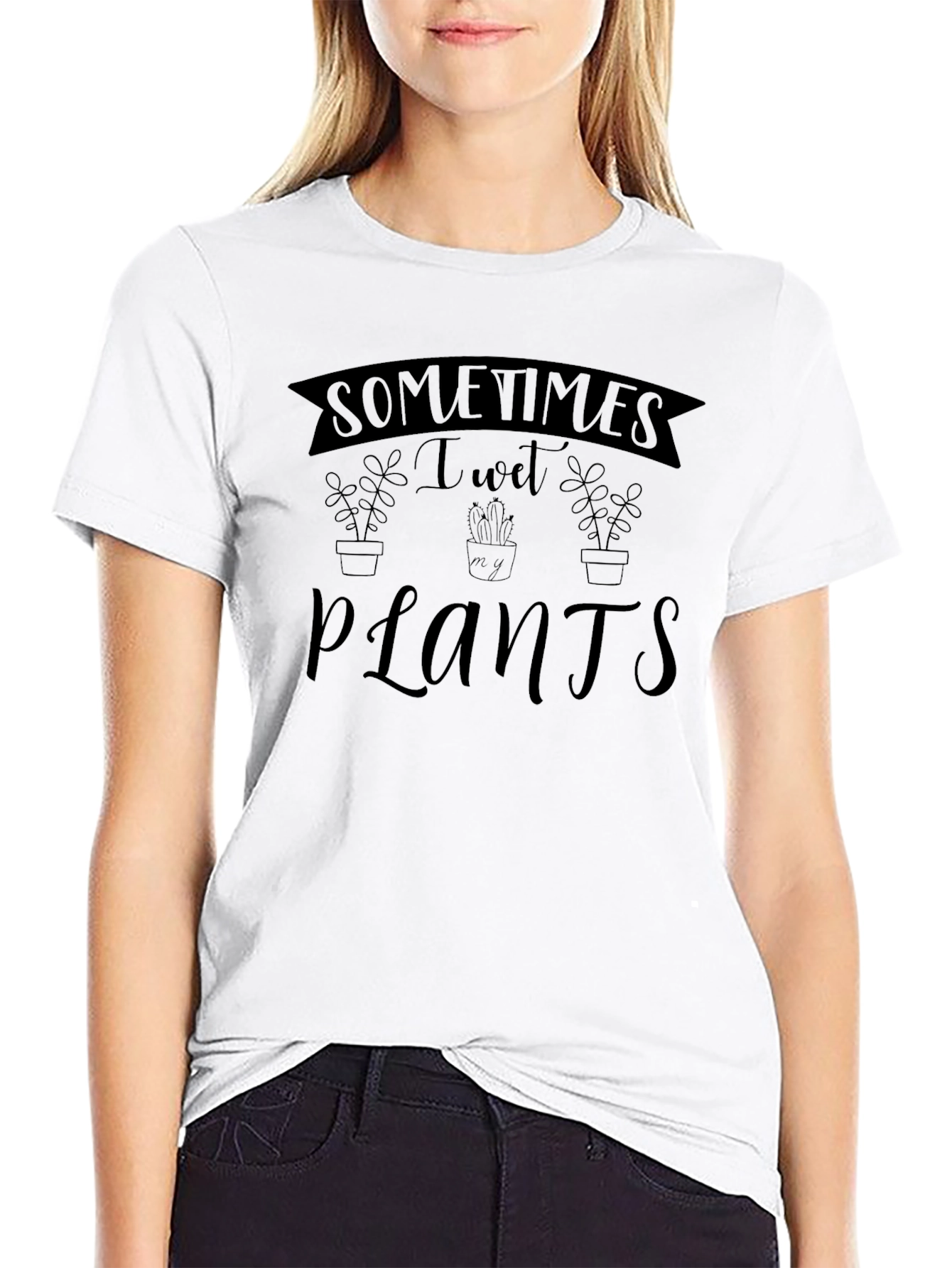 Sometimes I Wet My Plants Graphic T-Shirt