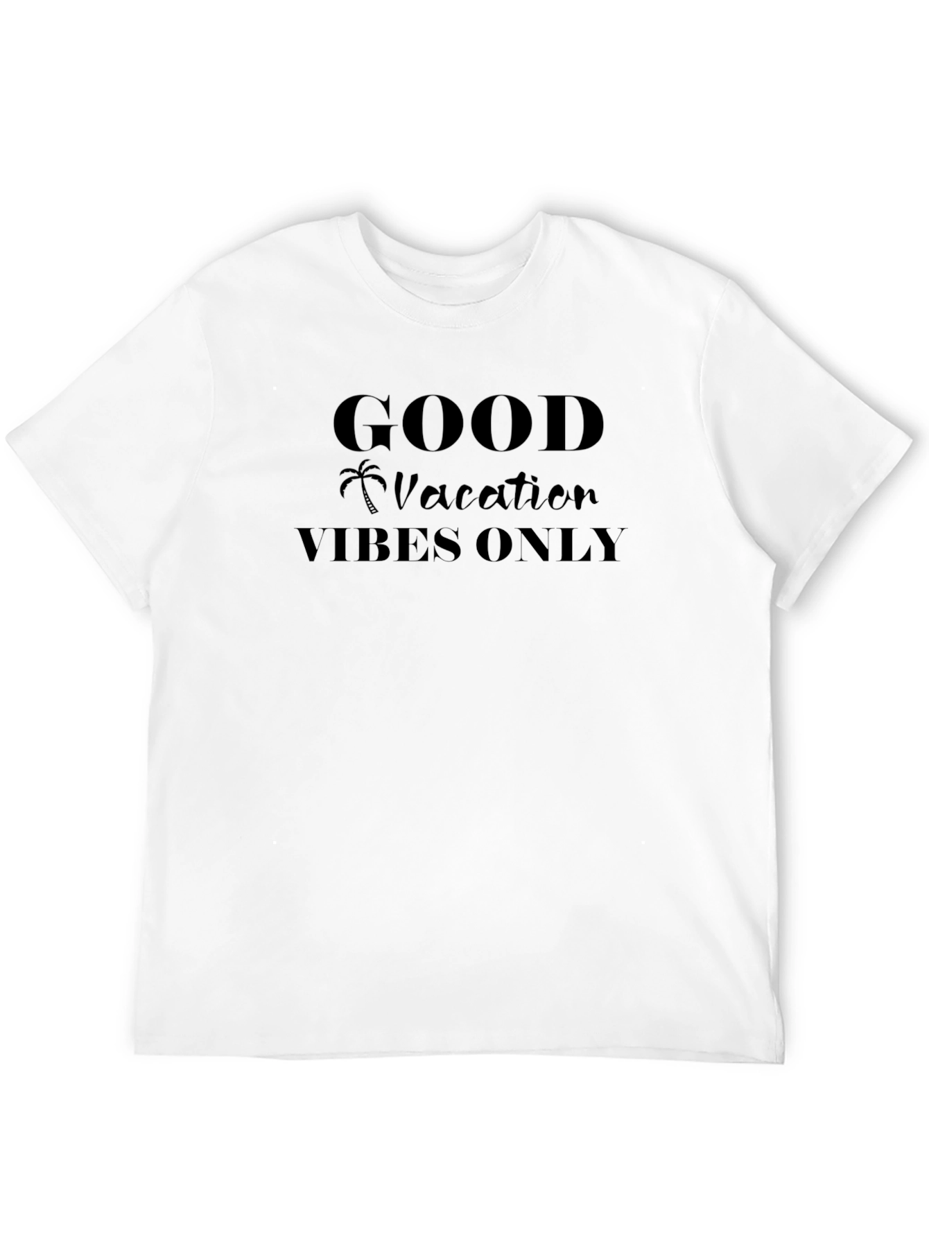 Good Vacation Vibes Only Black T-Shirt