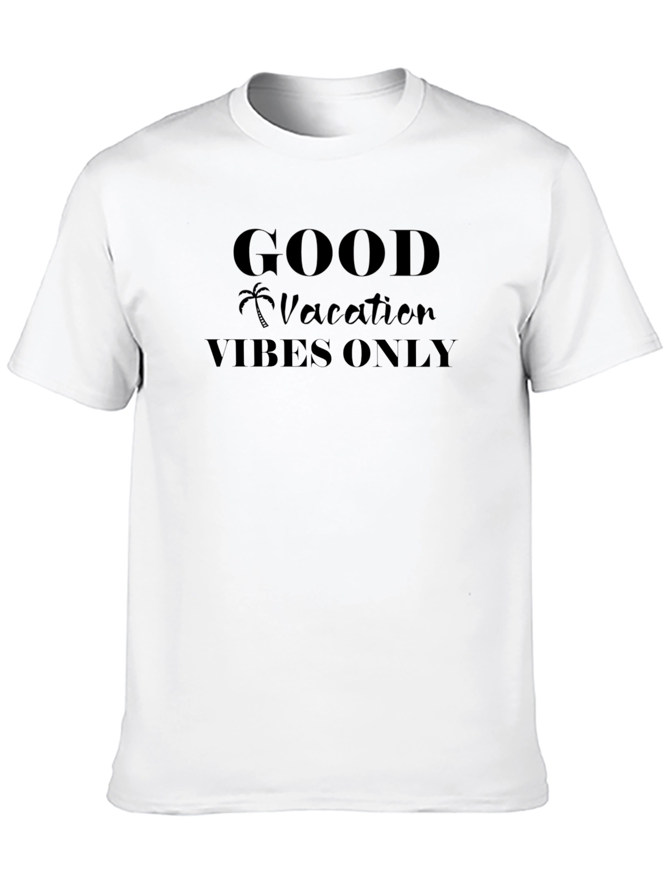 Good Vacation Vibes Only Black T-Shirt