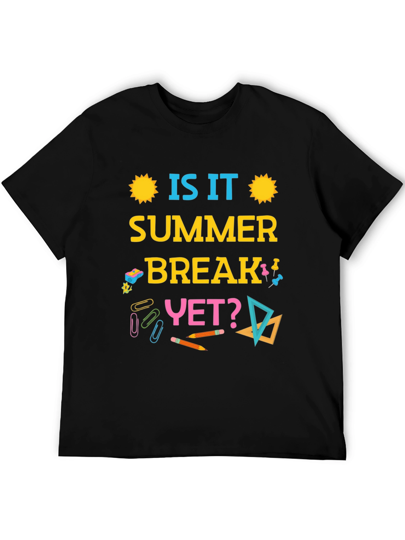 Is It Summer Break Yet? Graphic T-Shirt