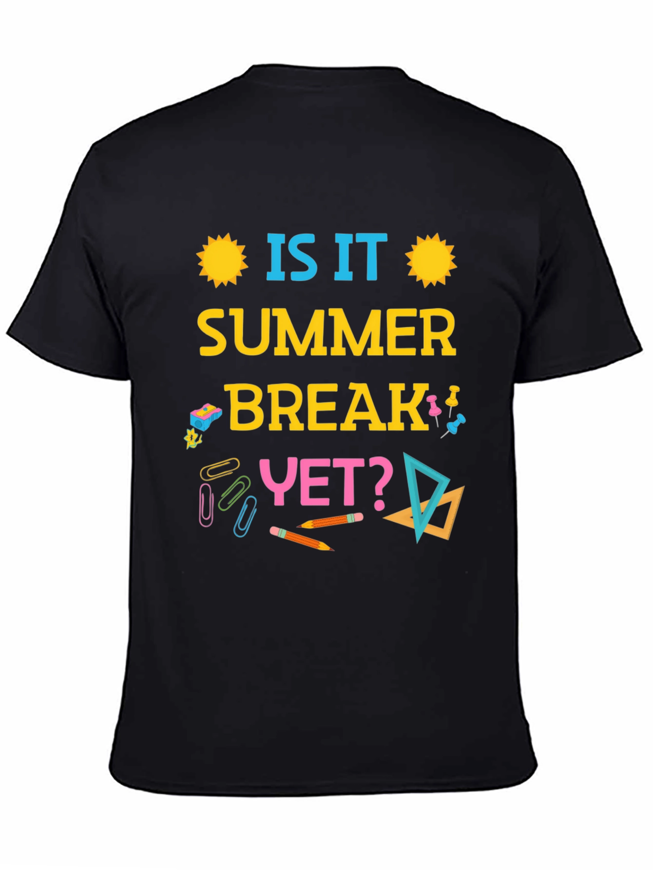 Is It Summer Break Yet? Graphic T-Shirt