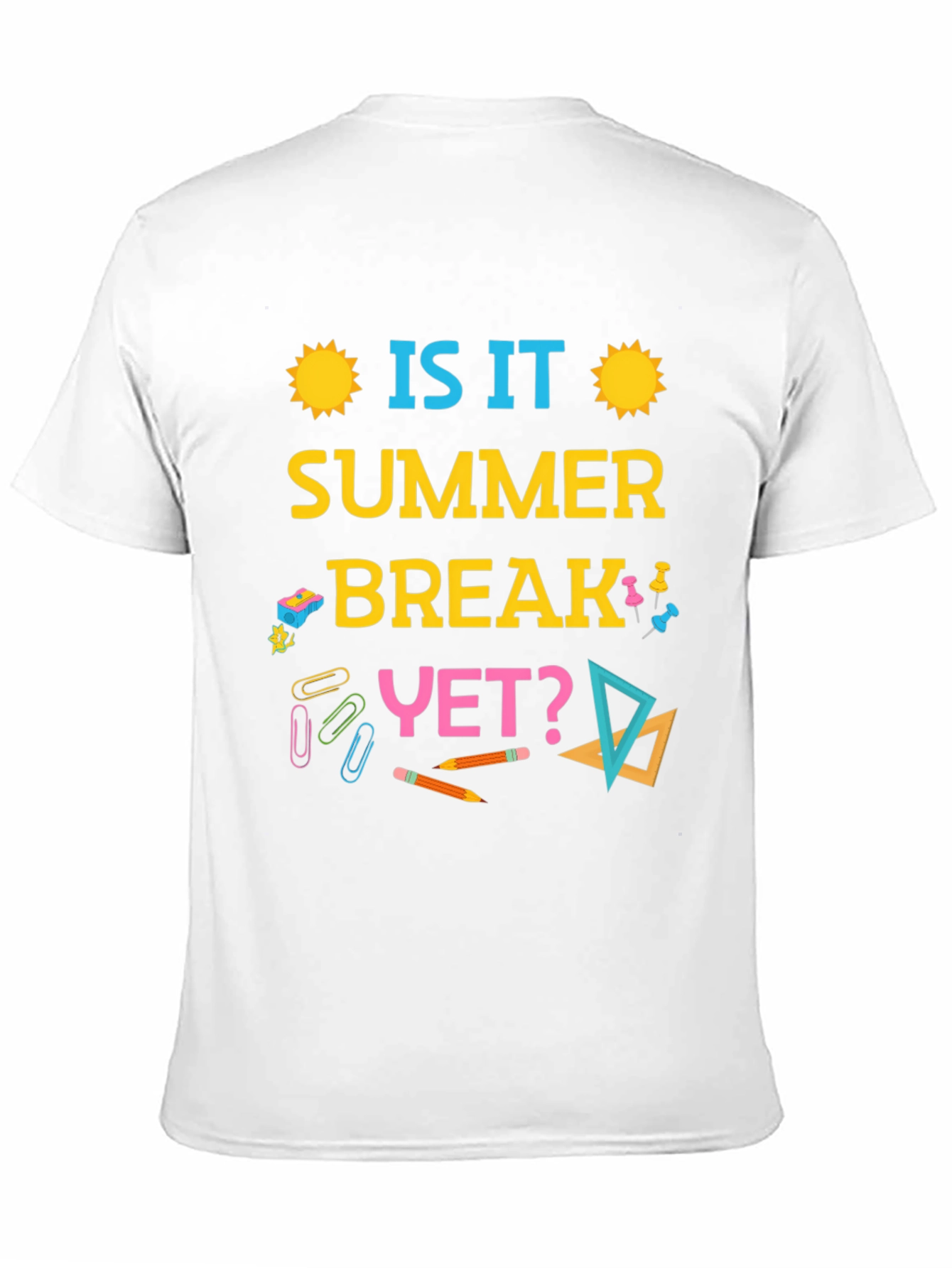 Is It Summer Break Yet? Graphic T-Shirt