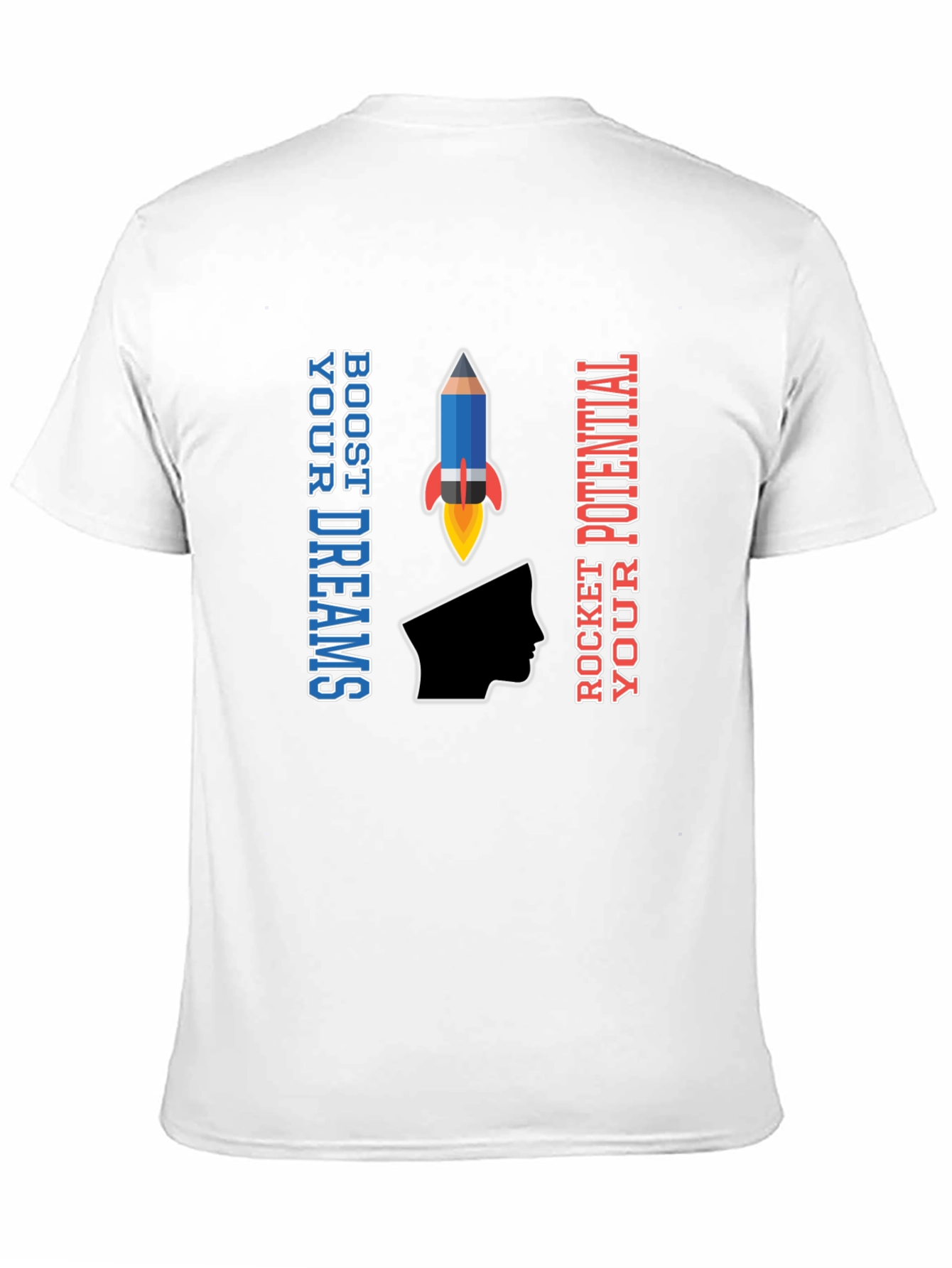 Boost Your Dreams Rocket Potential T-Shirt