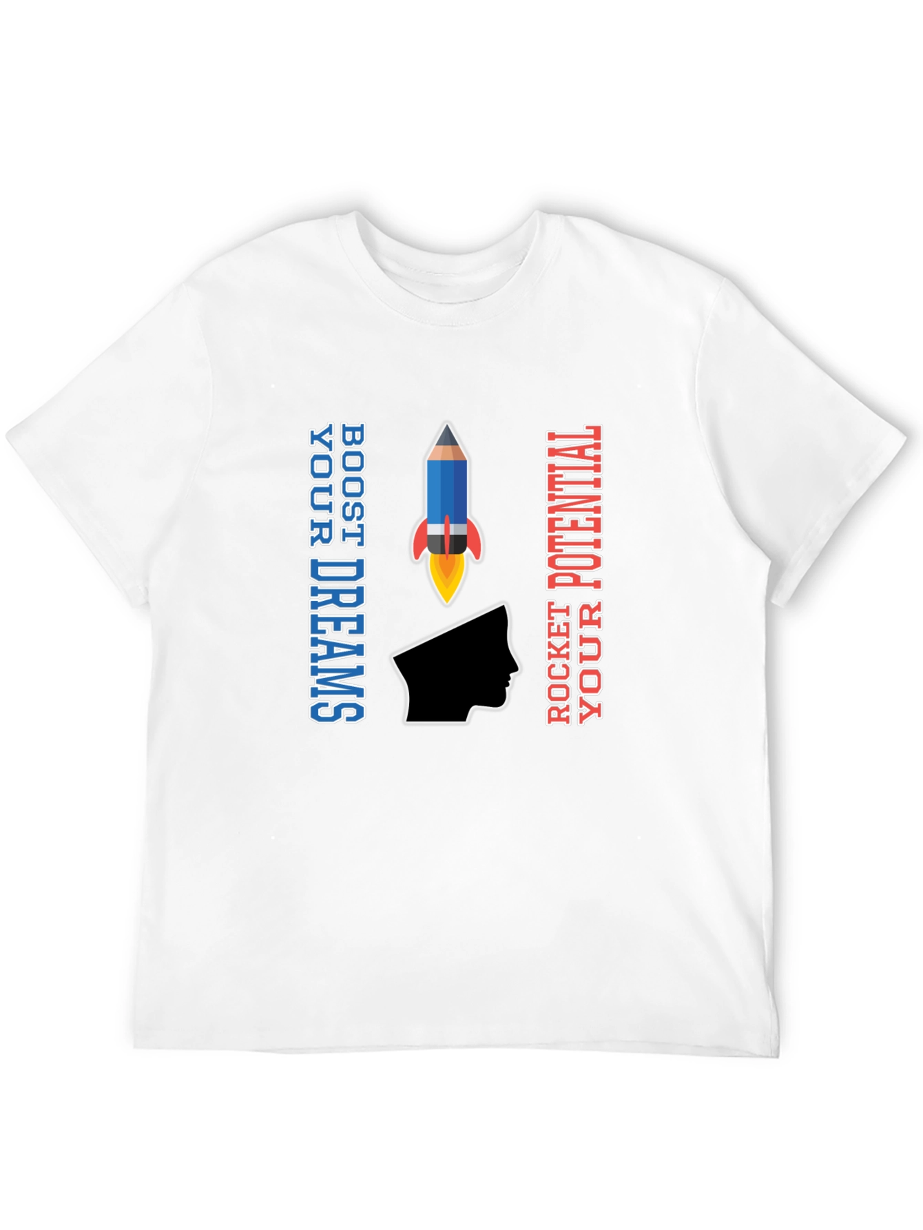 Boost Your Dreams Rocket Potential T-Shirt