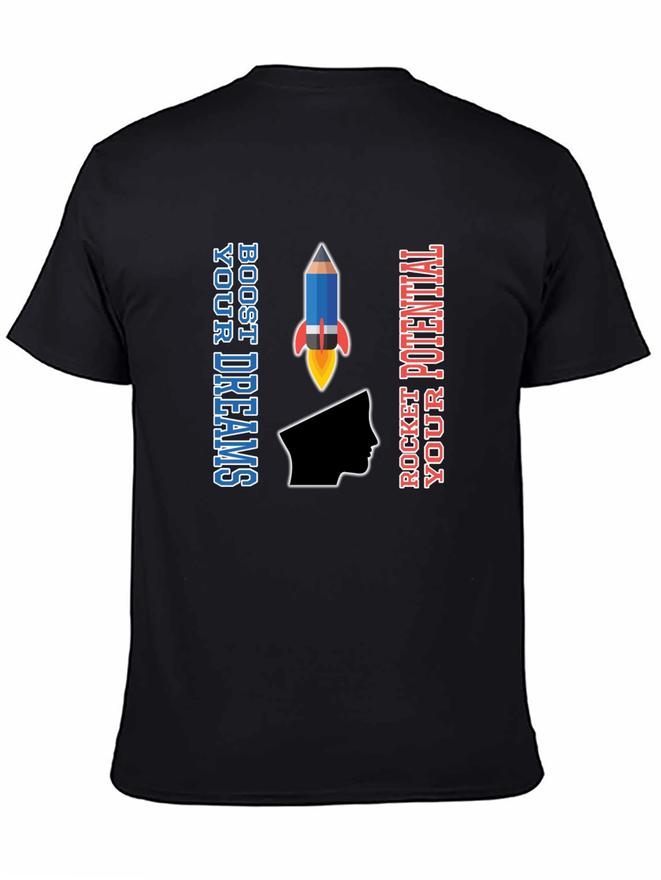 Boost Your Dreams Rocket Potential T-Shirt