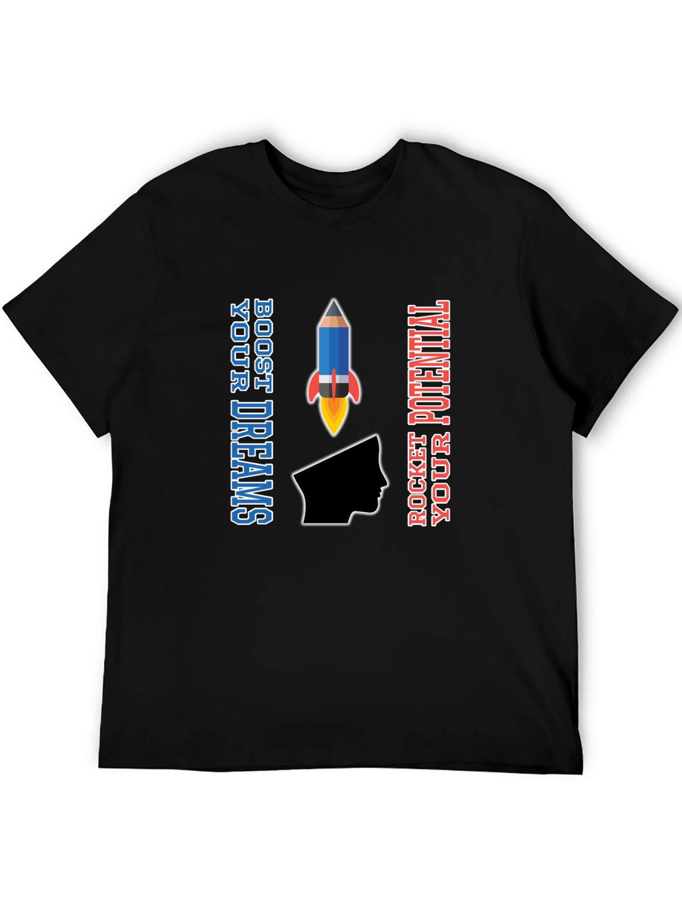 Boost Your Dreams Rocket Potential T-Shirt