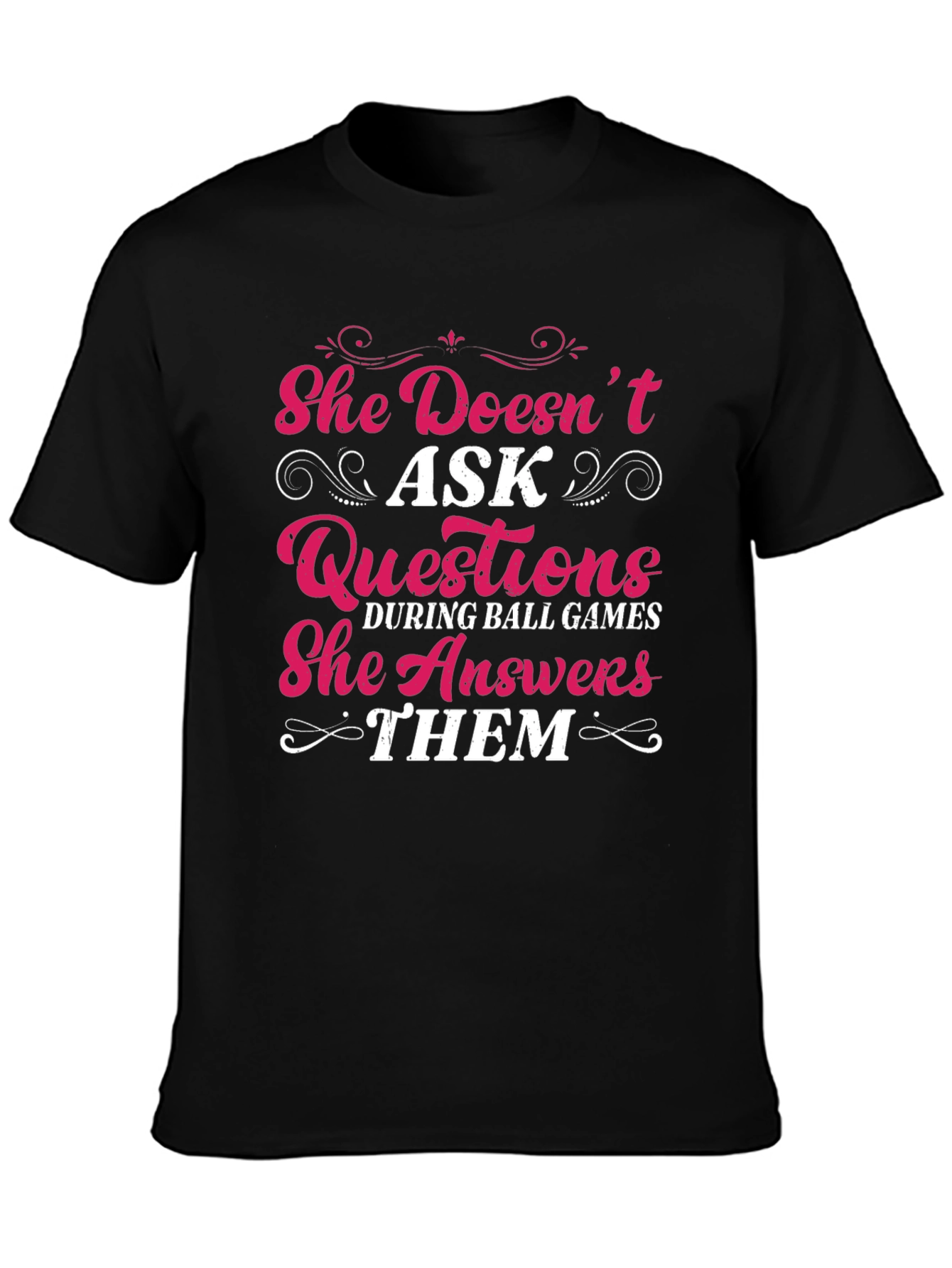 She Answers Them T-Shirt