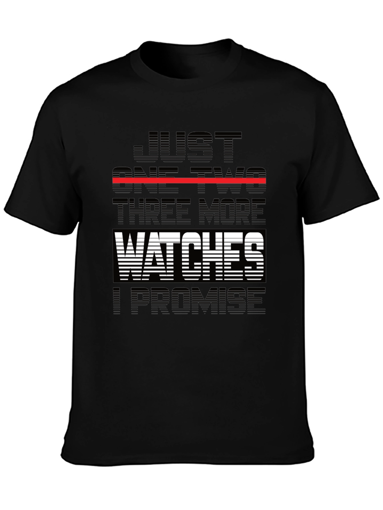 Just One Two Three More Watches T-Shirt