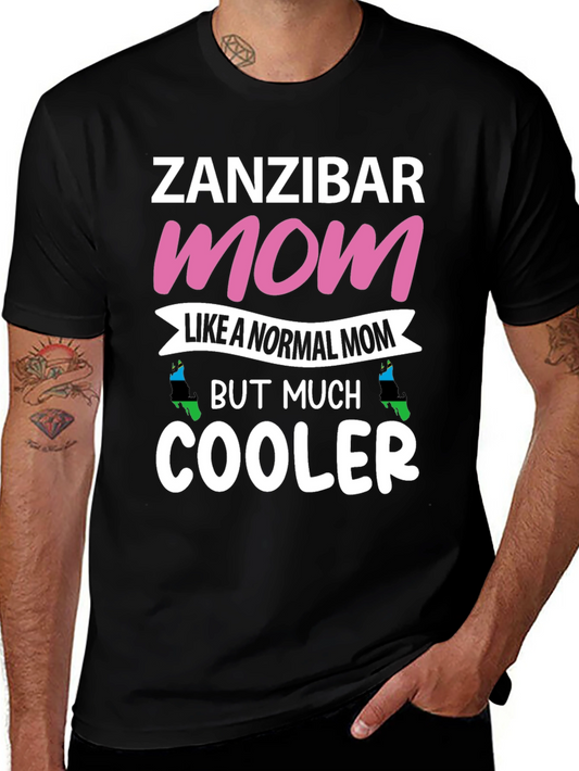 Zanzibar Mom T-Shirt - Cooler Than Normal Mothers Day Tee