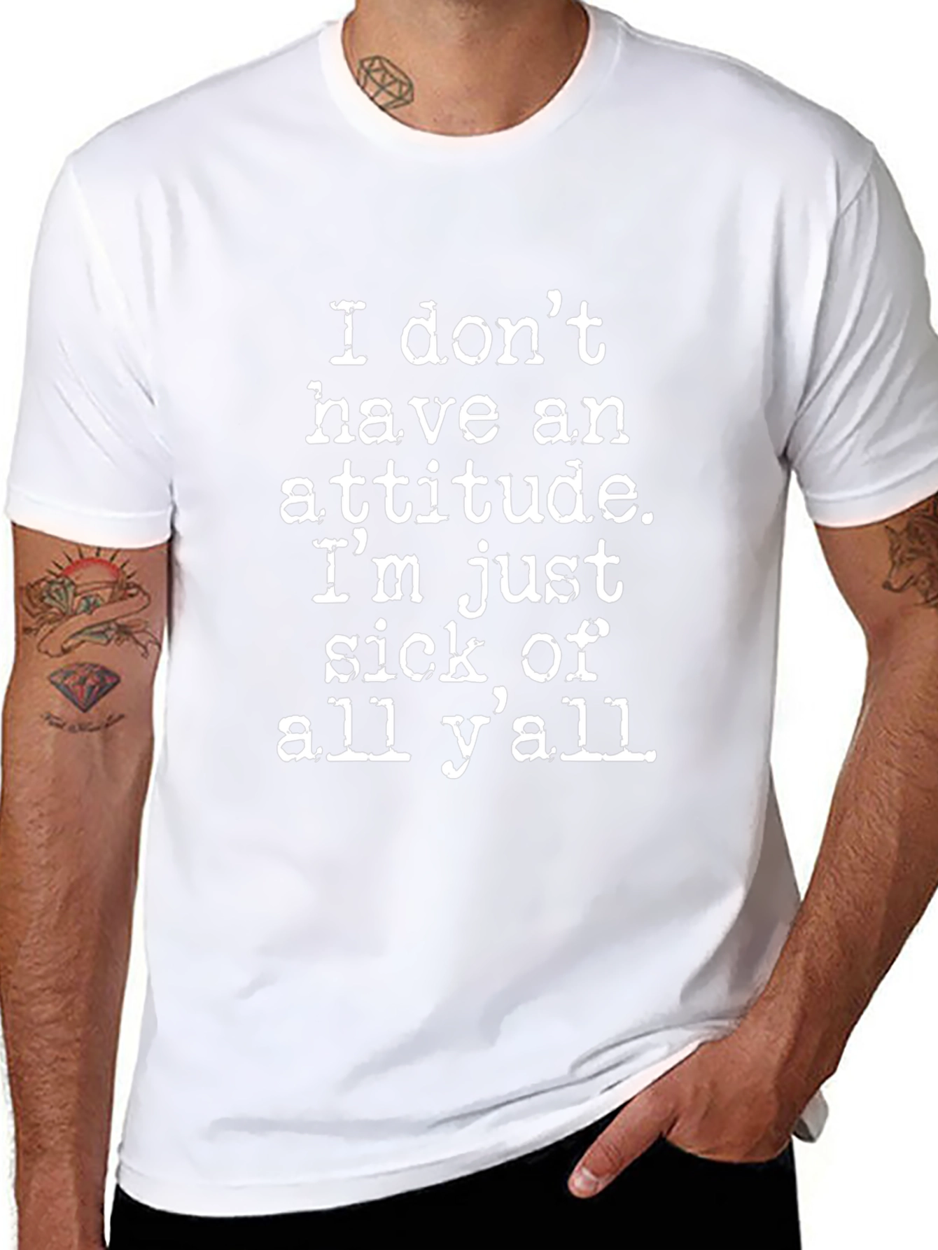 Attitude Tee: Sick of Yall Graphic T-Shirt