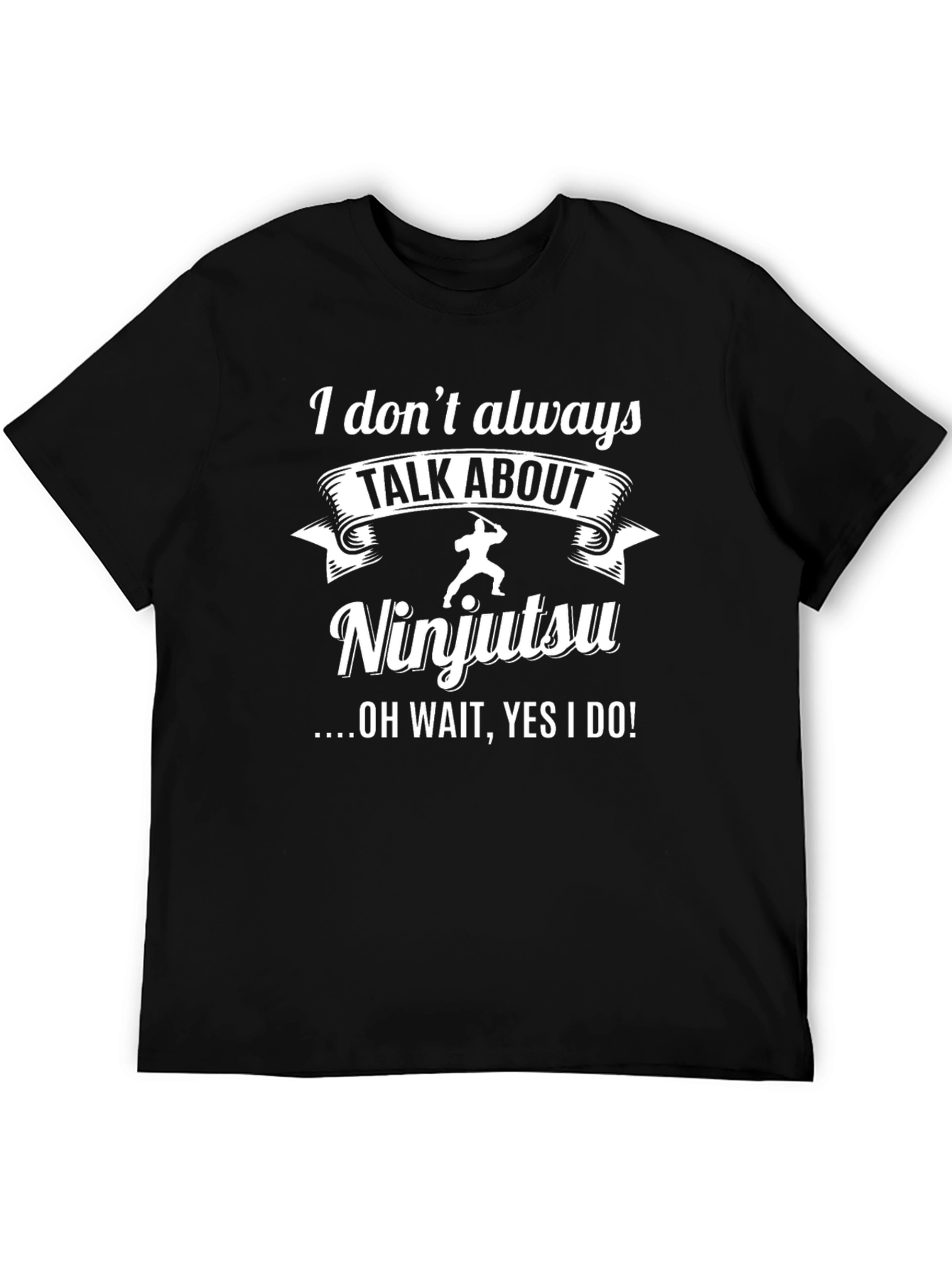 Ninjutsu T-Shirt: Talk About Ninjutsu Tee