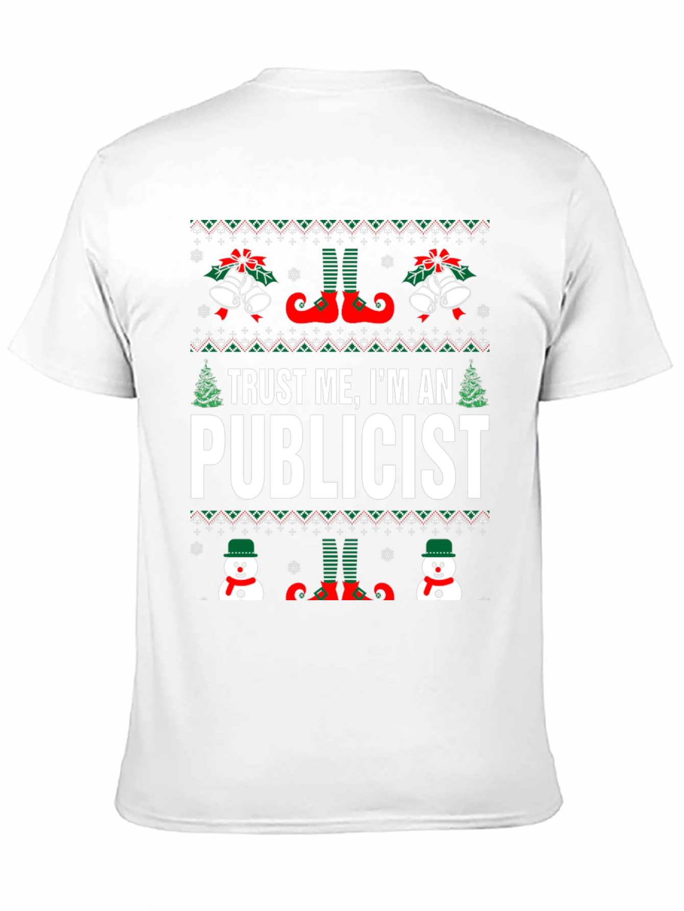 Trust Me Im an Publicist Ugly Christmas T-Shirt