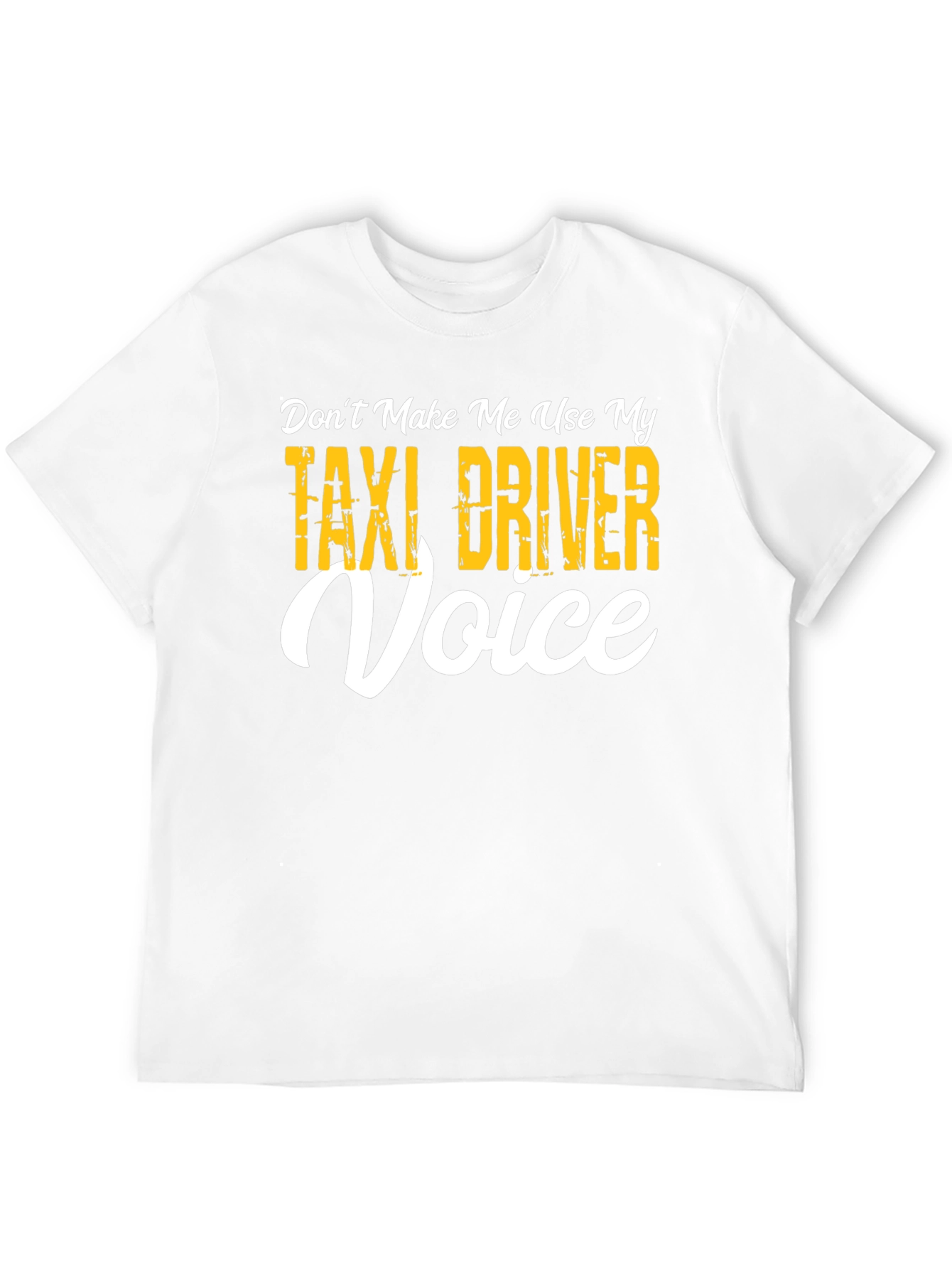 Taxi Driver Voice T-Shirt