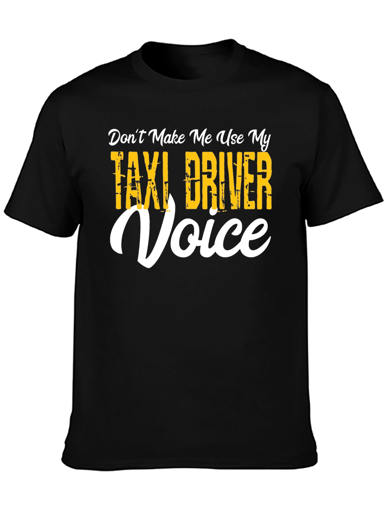 Taxi Driver Voice T-Shirt