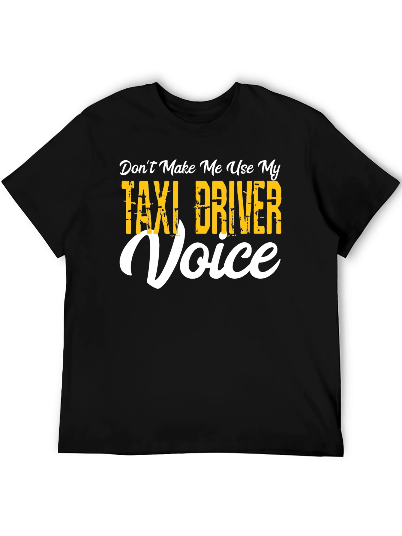 Taxi Driver Voice T-Shirt