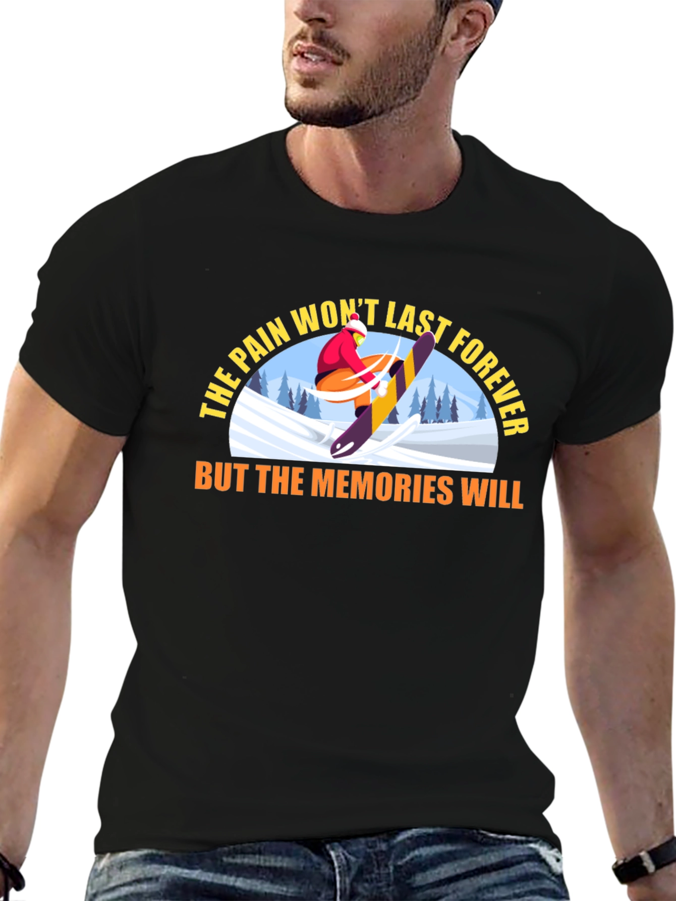 The Pain Wont Last Forever T-Shirt