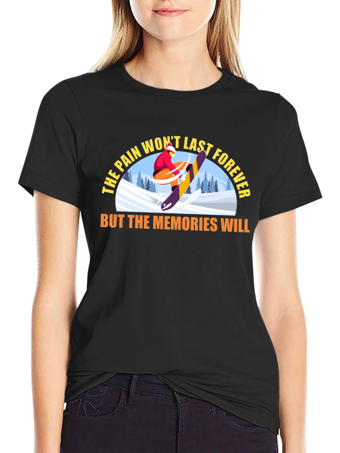 The Pain Wont Last Forever T-Shirt
