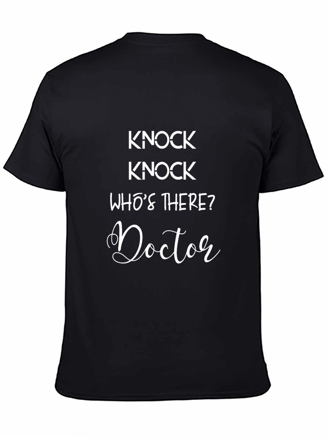 Knock Knock Doctor Joke T-Shirt