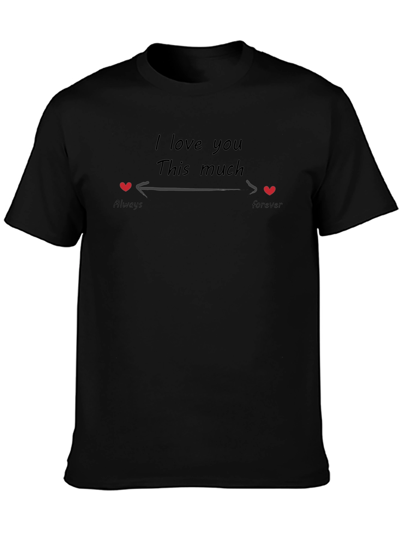 I Love You This Much T-Shirt