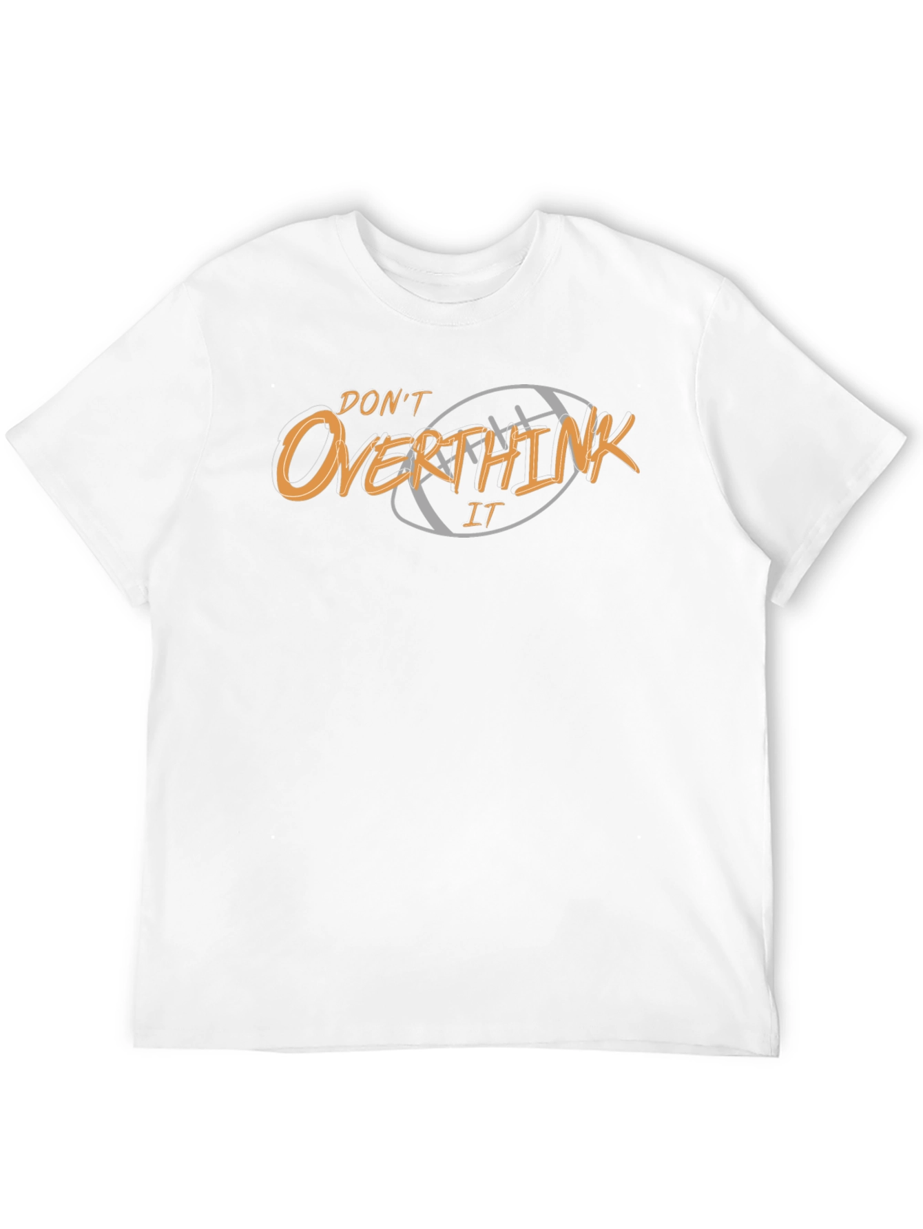 Dont Overthink It Graphic T-Shirt