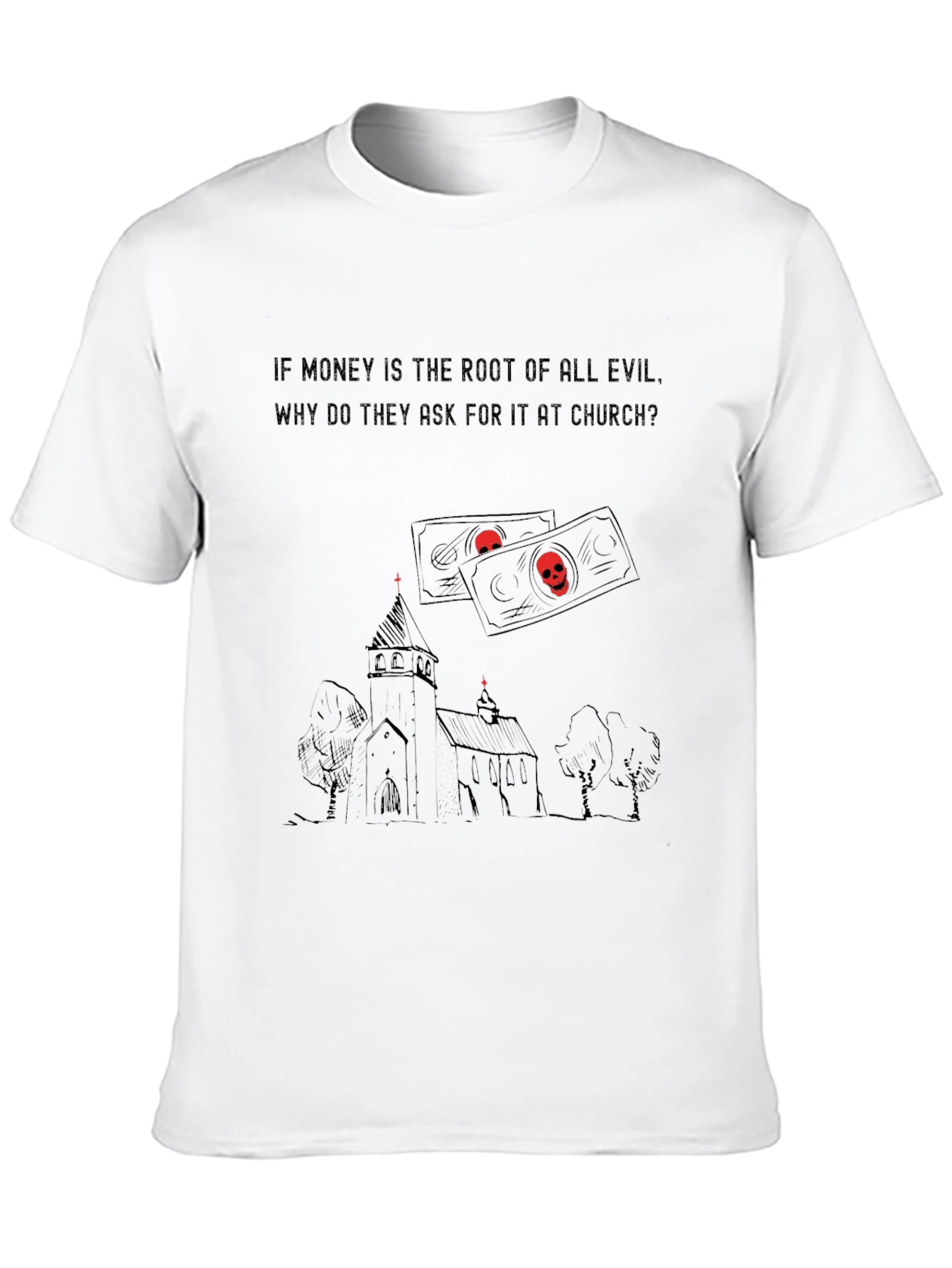 Money Root of Evil Church Graphic T-Shirt
