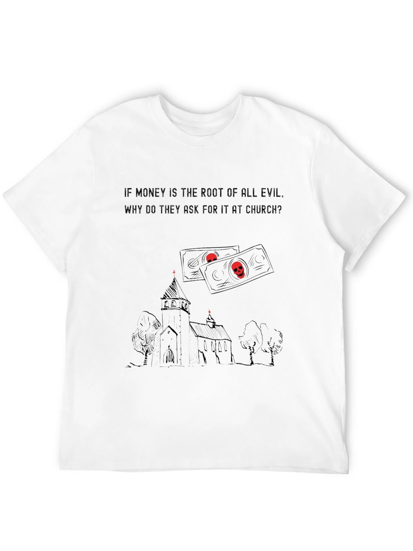 Money Root of Evil Church Graphic T-Shirt