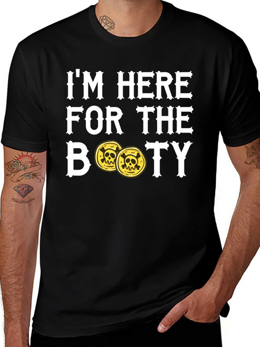 Im Here For The Booty Pirate T-Shirt