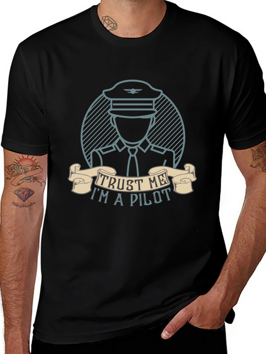 Trust Me Im a Pilot T-Shirt - Aviation Tee