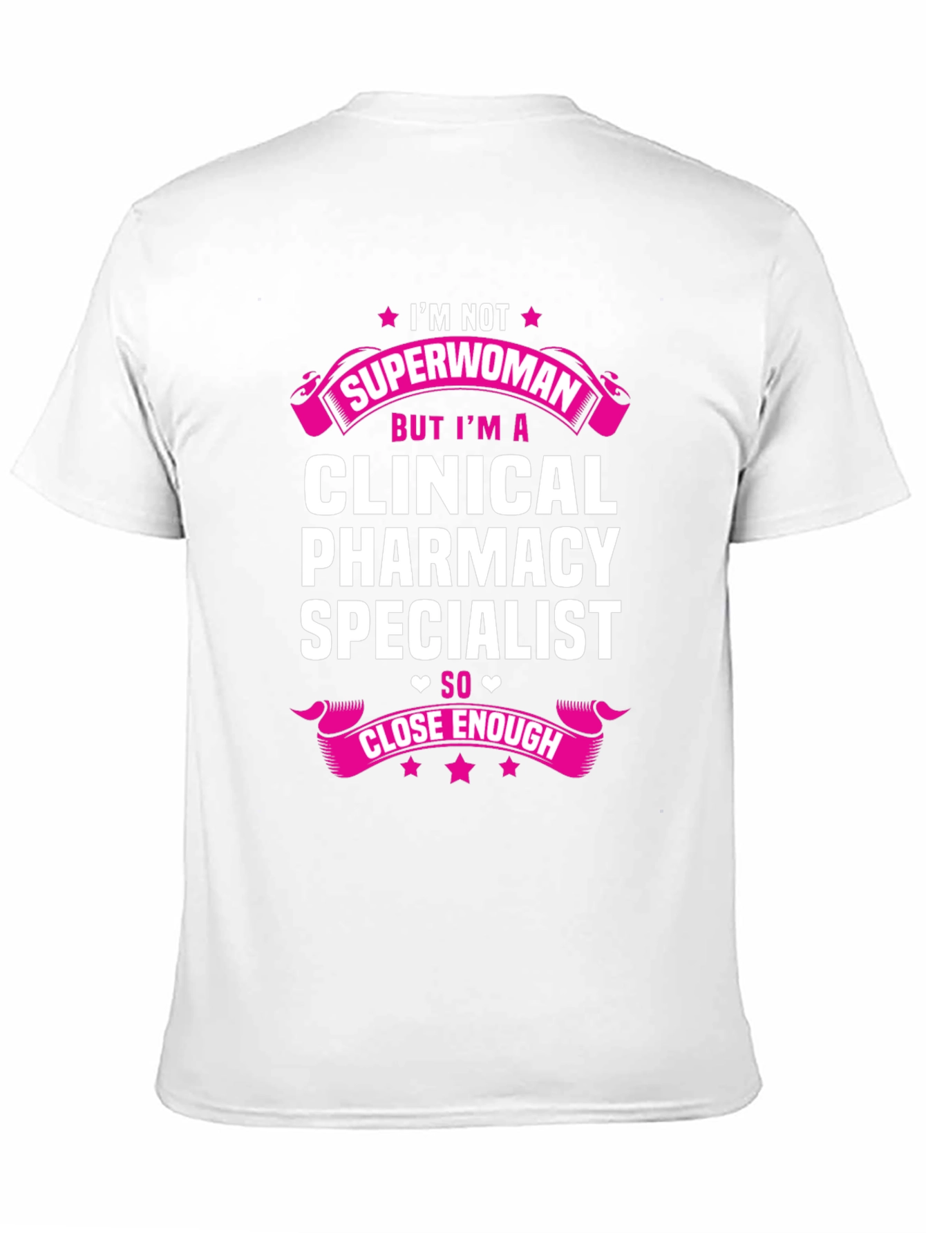 Clinical Pharmacy Specialist T-Shirt - Superwoman Gift