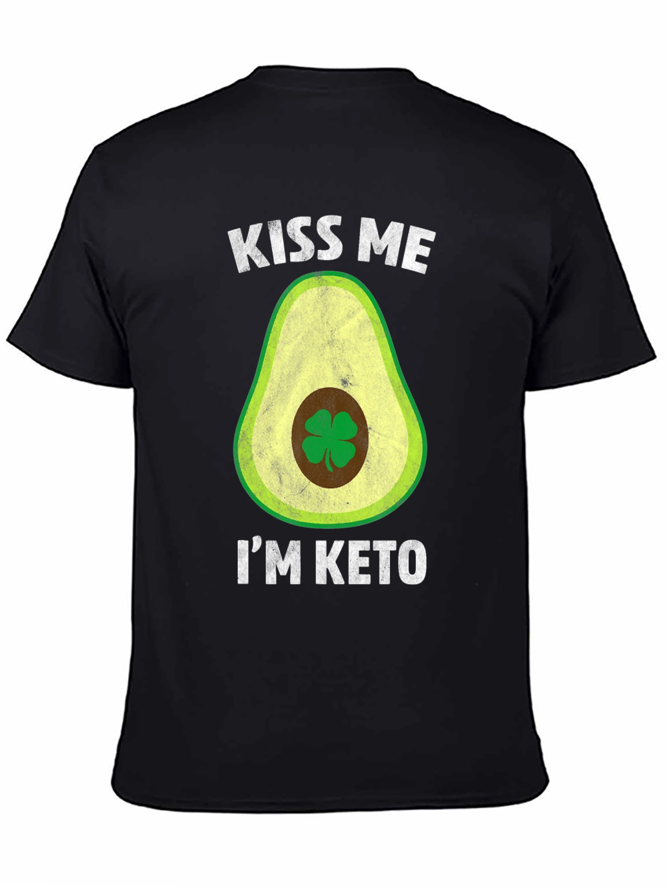 Kiss Me Im Keto T-Shirt - Avocado Clover Design