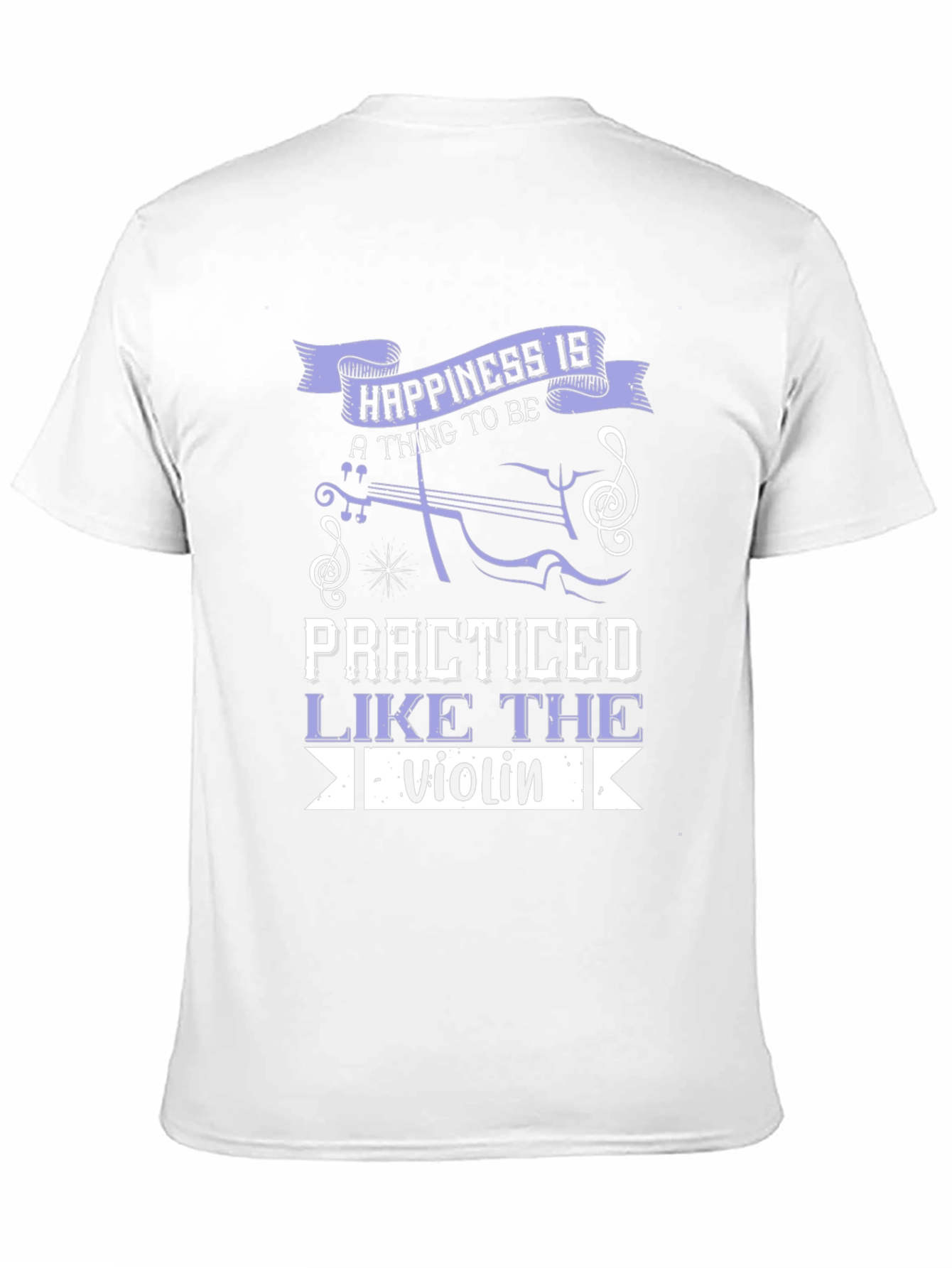 Happiness is Practiced Violin T-Shirt