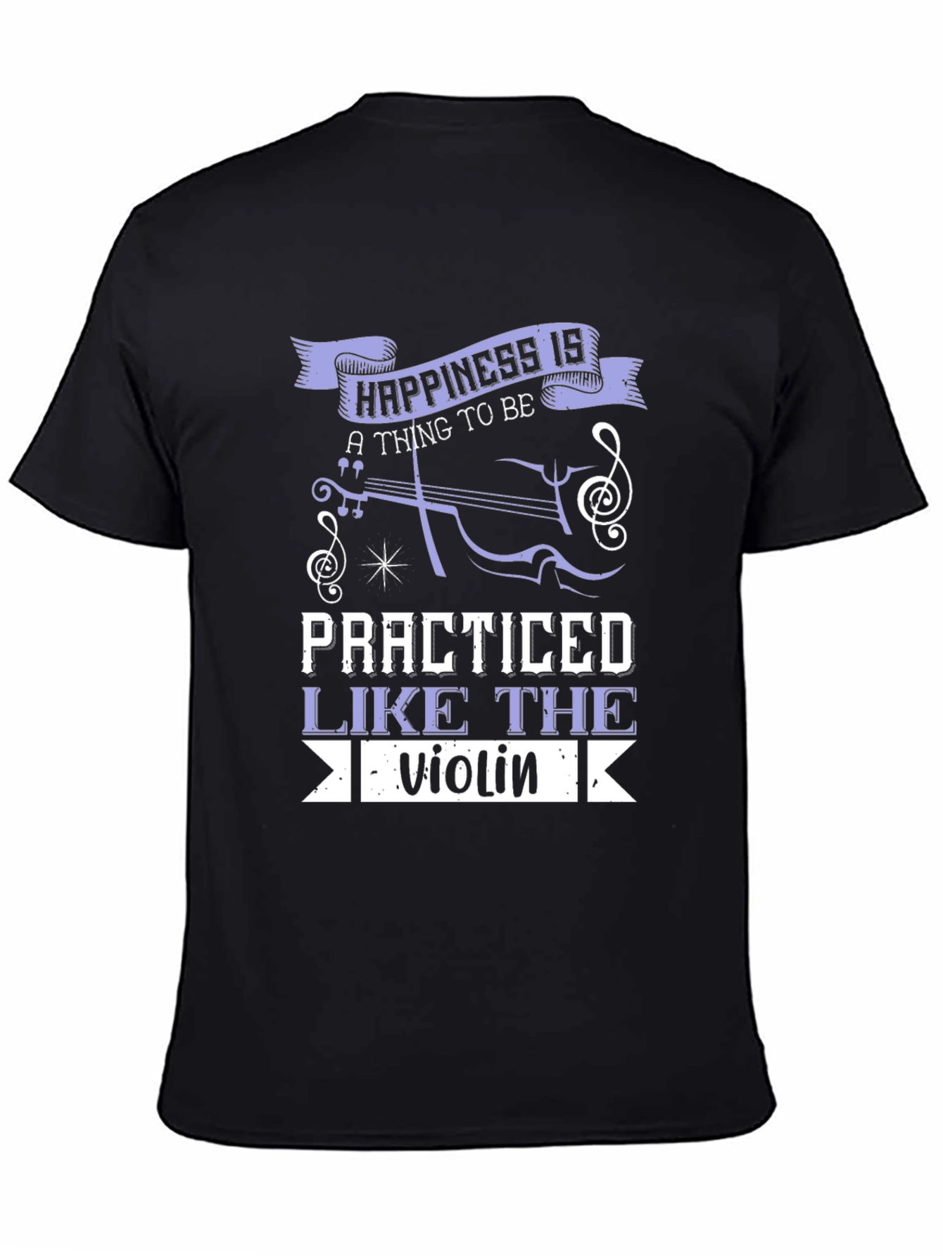 Happiness is Practiced Violin T-Shirt