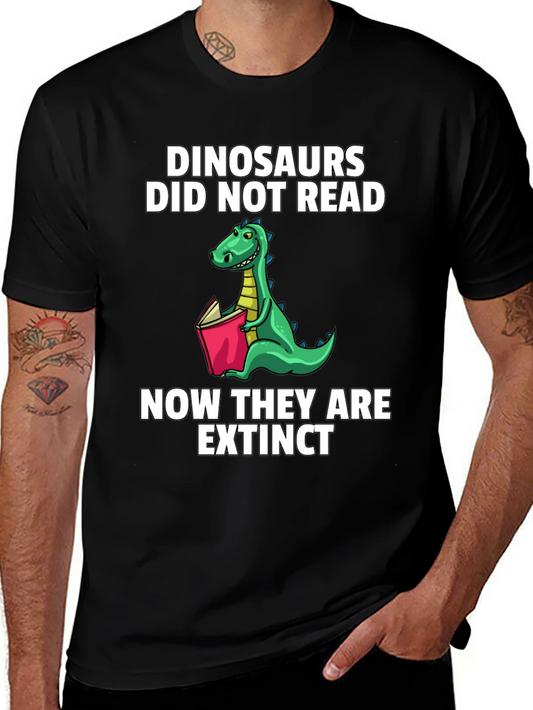 Dinosaurs Did Not Read T-Shirt