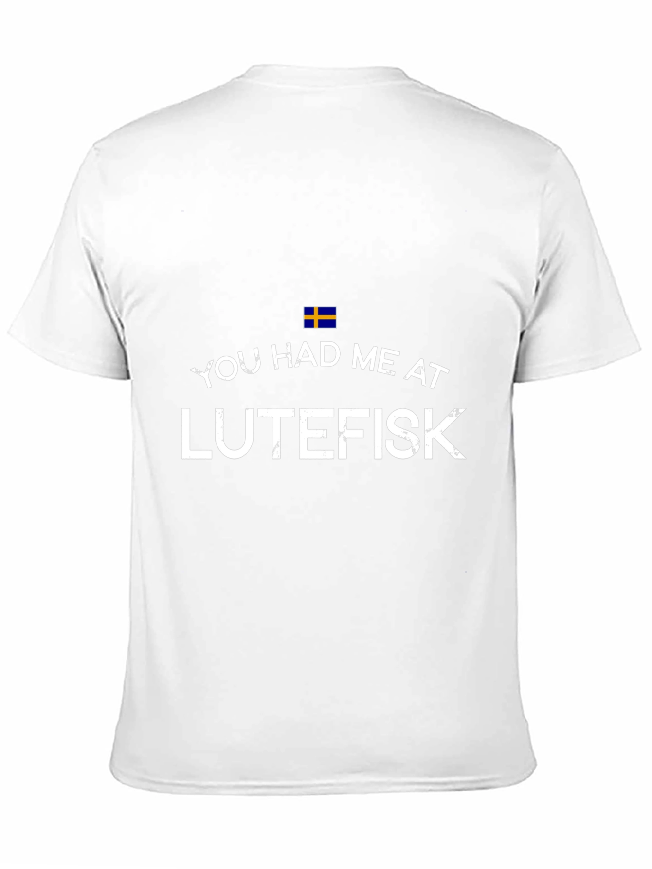 Lutefisk T-Shirt - You Had Me At Scandinavian Delicacy