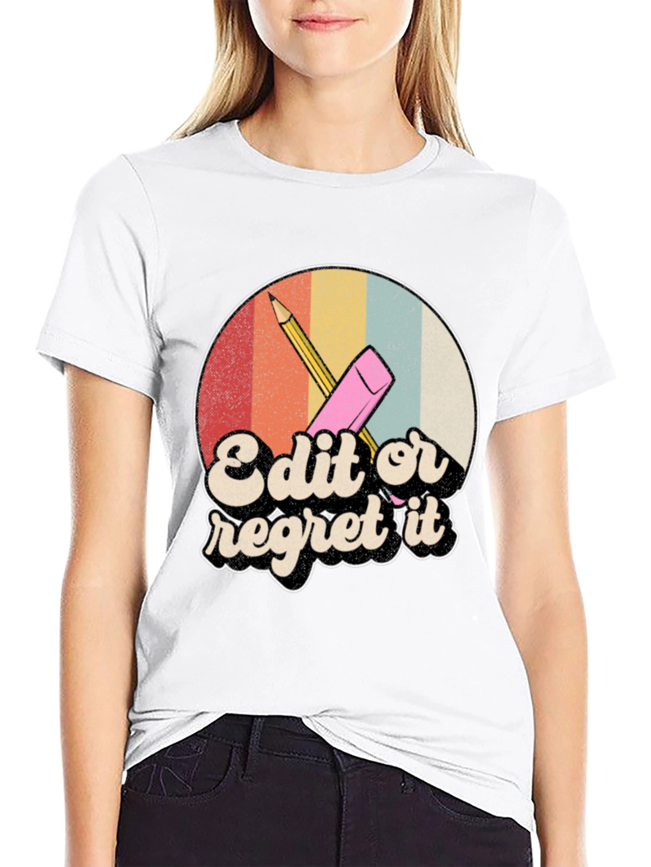 Edit or Regret It T-Shirt