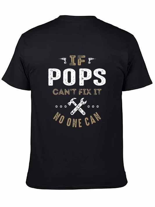 If Pops Cant Fix It T-Shirt