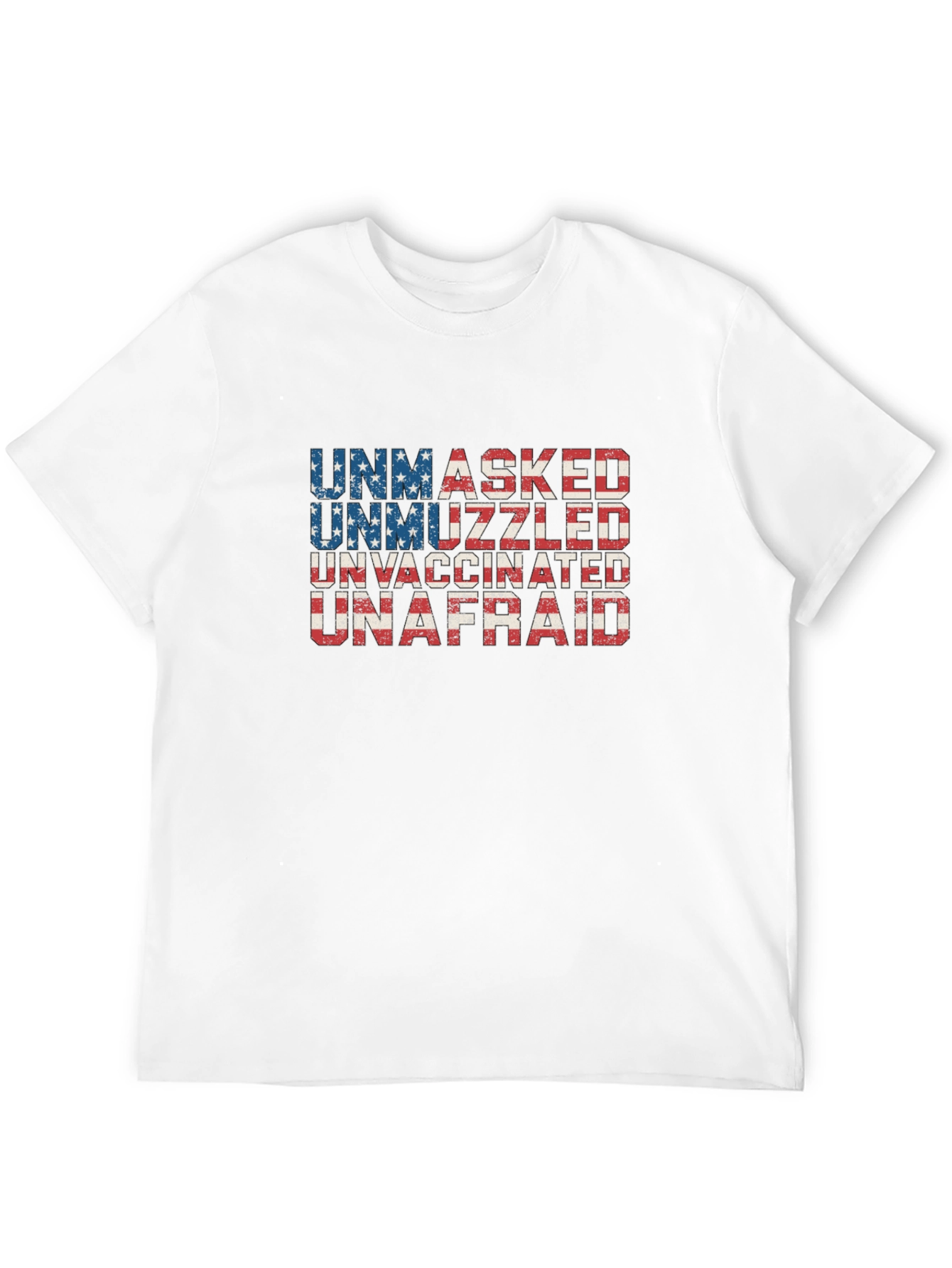 Unmasked Unmuzzled Unvaccinated Unafraid T-Shirt