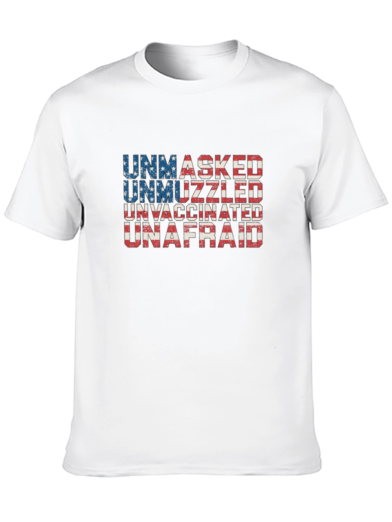 Unmasked Unmuzzled Unvaccinated Unafraid T-Shirt