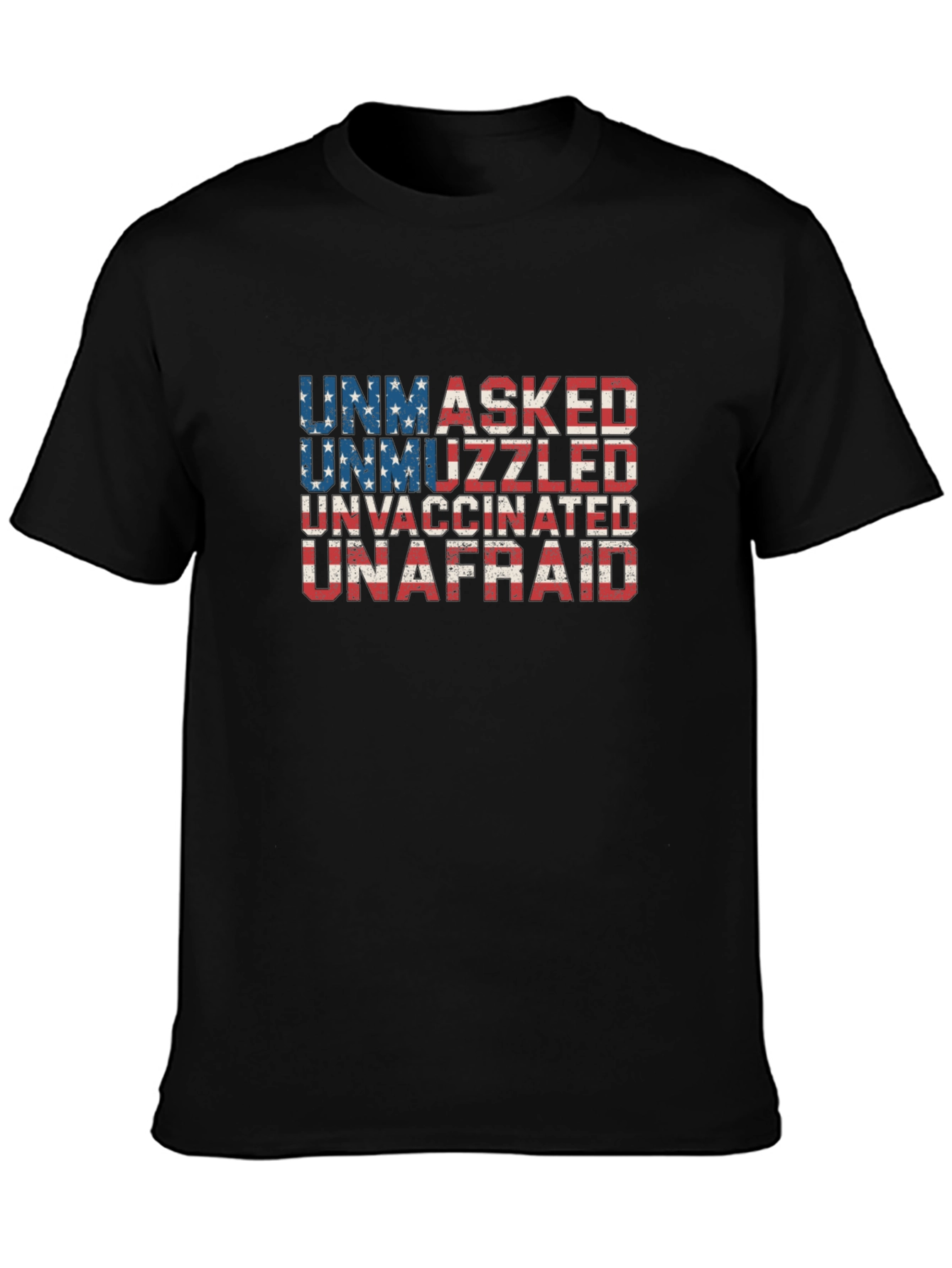 Unmasked Unmuzzled Unvaccinated Unafraid T-Shirt