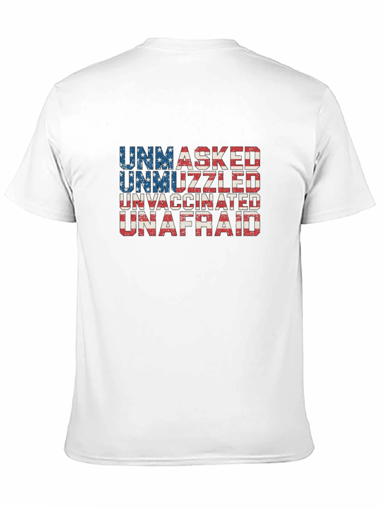 Unmasked Unmuzzled Unvaccinated Unafraid T-Shirt