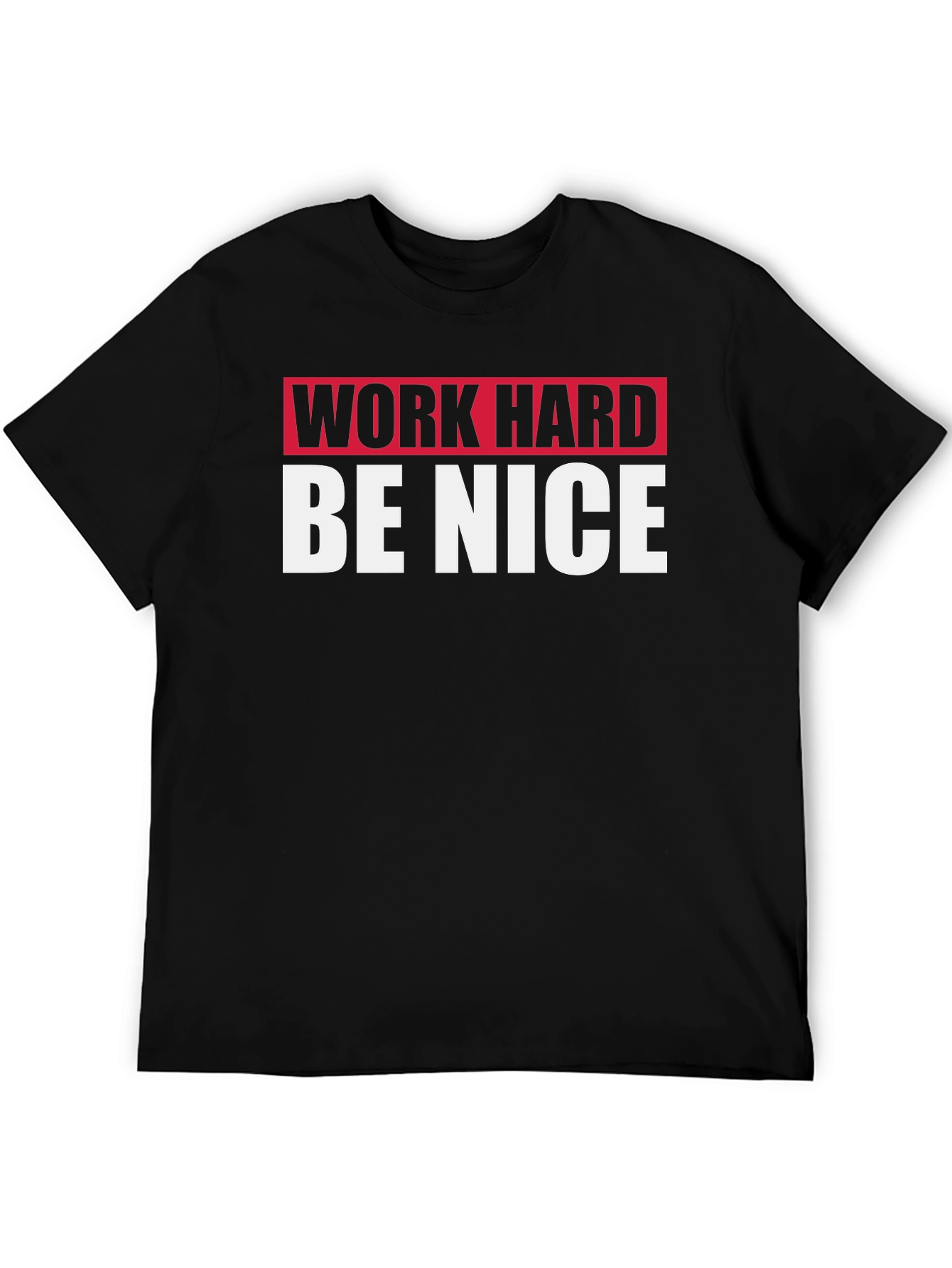 Work Hard Be Nice Black Graphic T-Shirt
