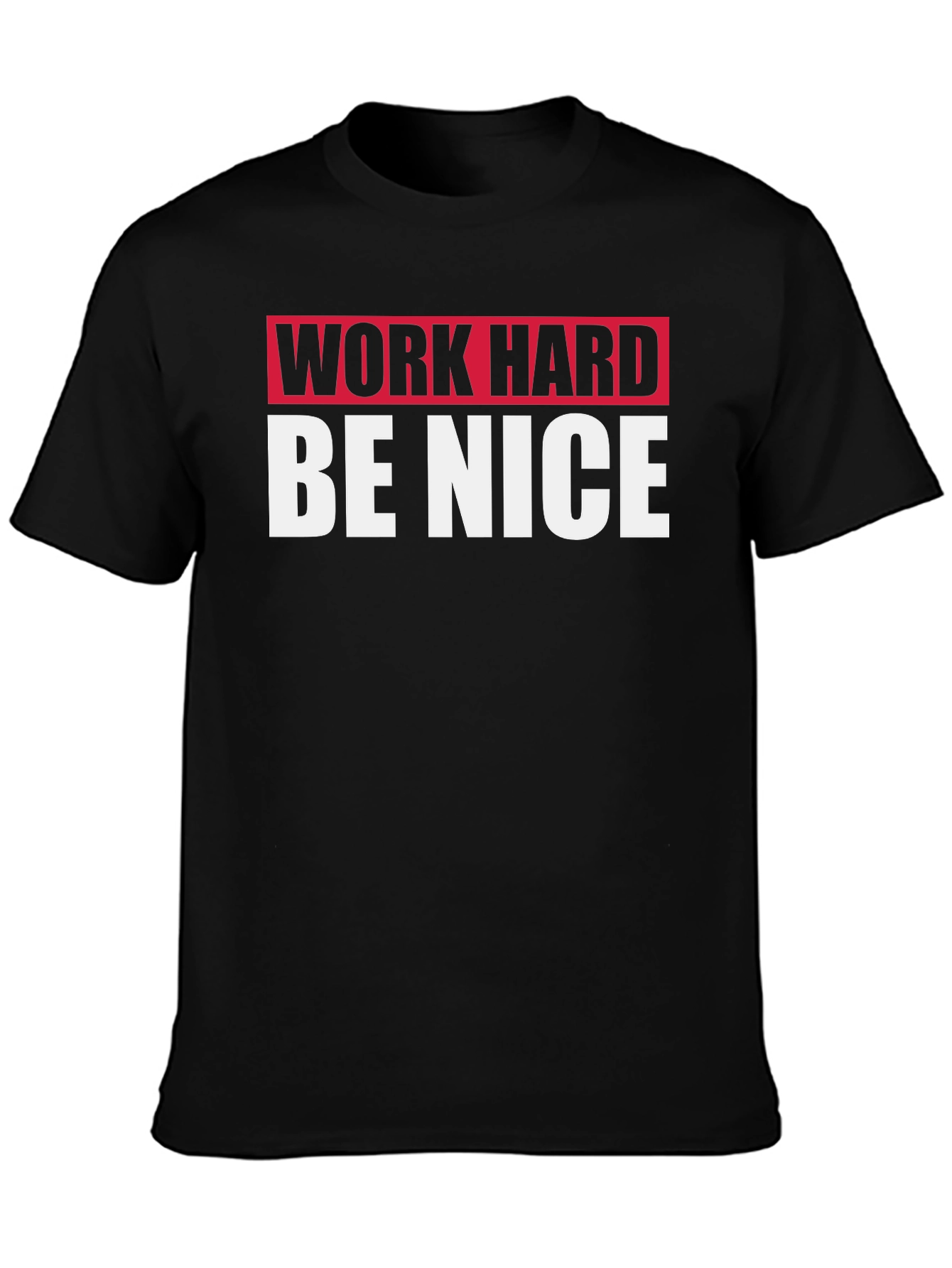 Work Hard Be Nice Black Graphic T-Shirt